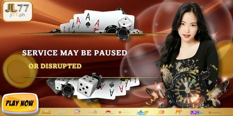 Service may be paused or disrupted