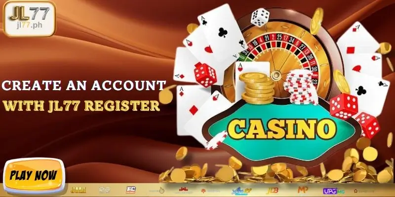 Create An Account With JL77 Register Step By Step Now