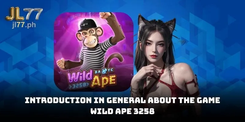 Introduction in general about the game Wild Ape 3258