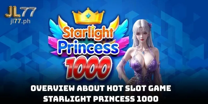 Overview about hot slot game Starlight Princess 1000