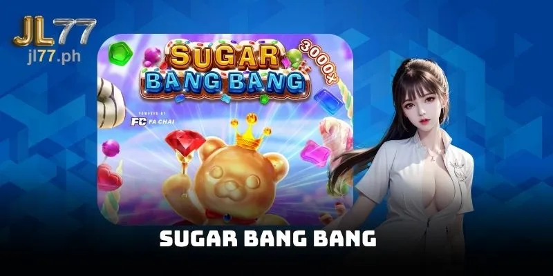 Sugar Bang Bang