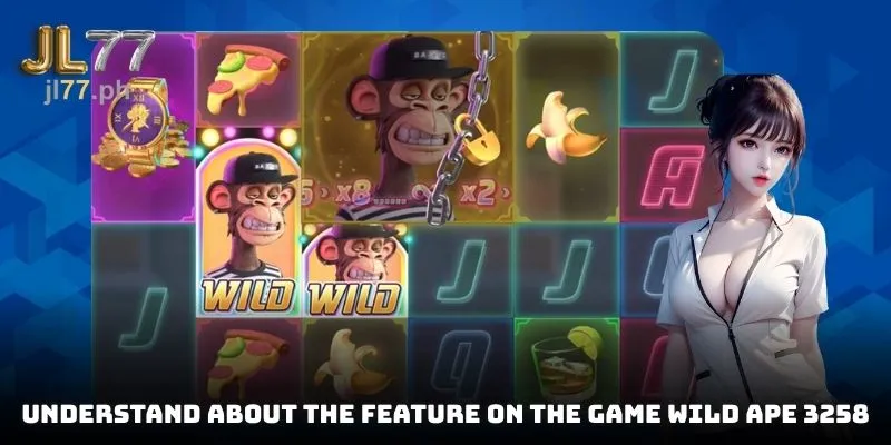 Understand about the feature on the game Wild Ape 3258