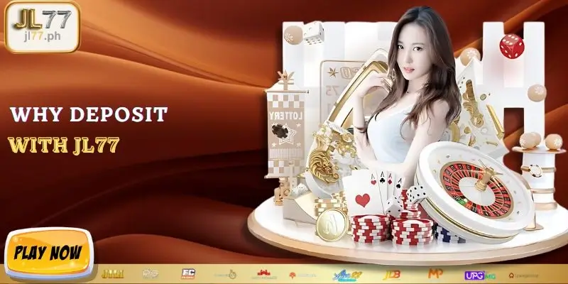 Why deposit with JL77