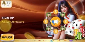 Sign Up As JL77 Affiliate, Make Your Profits Right Now